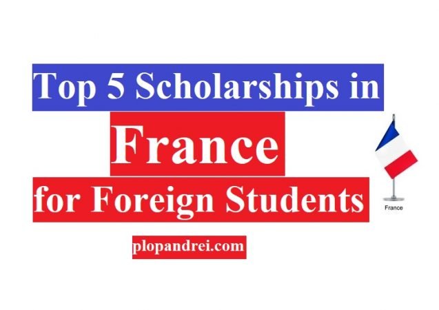 Top 5 Scholarships in France for Foreign Students
