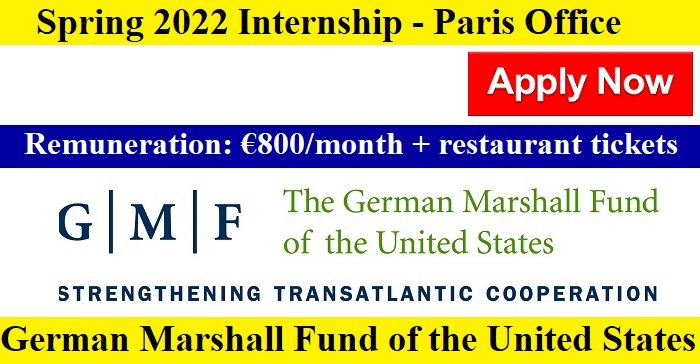 Paid Internship/ The #Paris Office of The German Marshall Fund of the United States (GMF) seeks a six-month intern
