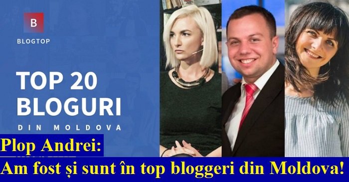 Plop Andrei: Am fost și sunt în top bloggeri din Moldova!